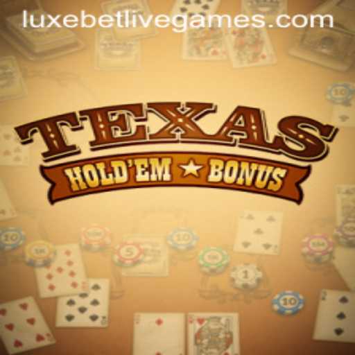 Mastering Texas Holdem Bonus: The LuxeBet Experience